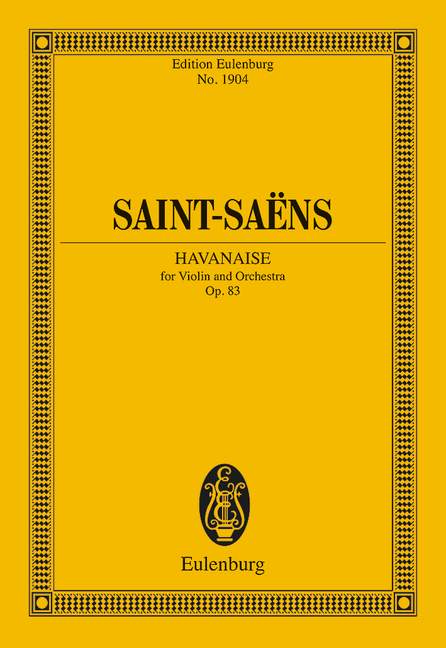 Saint Saens: Havanaise Opus 83 (Study Score) published by Eulenburg